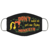 Dont Make Me Get My Flying Monkeys Funny Witch Halloween Cloth Face Mask