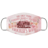 The Only Thing Tougher Than A Trucker Is A Truckers Wife Cloth Face Mask