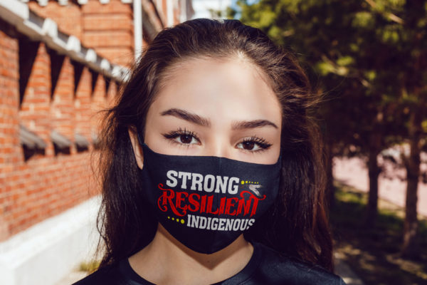 Strong Resilient Indigenous Reclaim Your Power Face Mask Reusable