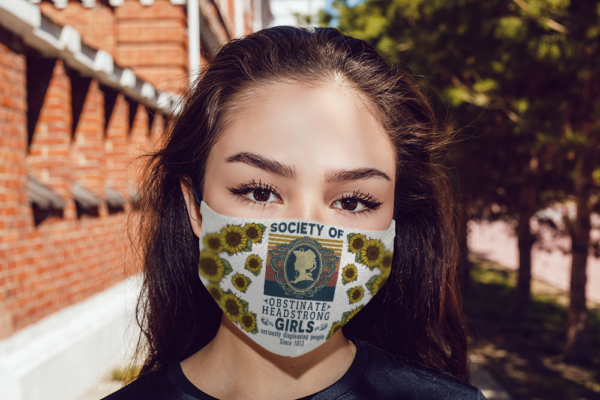 Society Of Obstinate Headstrong Girls Displeasing People Since 1813 Vintage Retro Face Mask