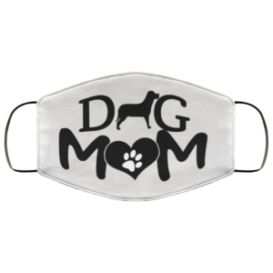 Cute Dog Mom Face Mask   Dog Mom Gift Face Mask