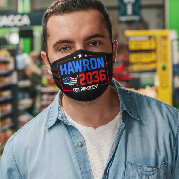 Hawron For President 2036 American Flag Face Mask