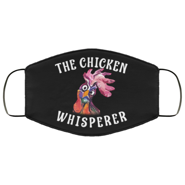 The Chicken Whisperer Face Mask