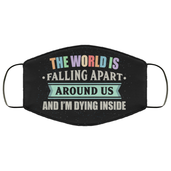 The World Is Falling Apart Moira Rose Face Mask