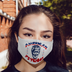 American Psycho Anti Trump Cloth Face Mask