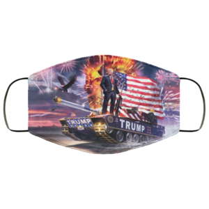 Trump With Gun Standing On A Tank American Flag Face Mask
