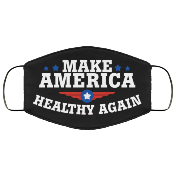 Make America Healthy Again Mask  Face Mask Mask