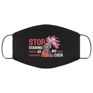 Stop Staring At My Cock Face Mask