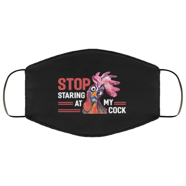 Stop Staring At My Cock Face Mask