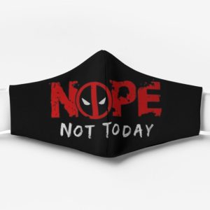 Deadpool Nope Not Today Cloth Face Mask Reusable