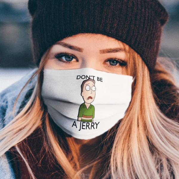 Dont Be A Jerry Rick and Morty Face Mask