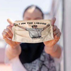 I Am the Liquor Cloth Face Mask Reusable