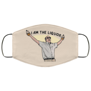 Jim Lahey I Am The Liquor Cloth Face Mask