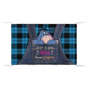 Just a girl who loves Eeyore Cloth Face Mask Reusable