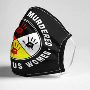 Missing and Murdered Indigenous Women Cloth Face Mask Reusable