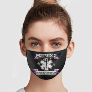 Operation Enduring Clusterfuck Reusable Face Mask