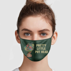 Pretty Little Pot Head Reusable Face Mask
