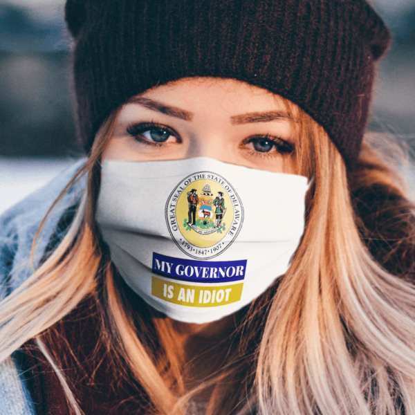 Sarcastic My Governor Is An Idiot Delaware Politics Face Mask