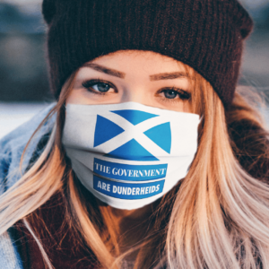 The Government Are Dunderheids Scotland Funny Politics Face Mask