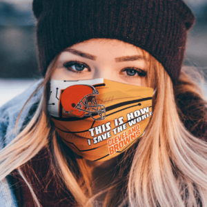 This Is How I Save The World Cleveland Browns Cloth Face Mask