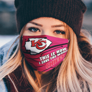 This Is How I Save The World Kansas City Chiefs Cloth Face Mask