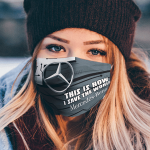 This Is How I Save The World Mercedes-Benz Cloth Face Mask