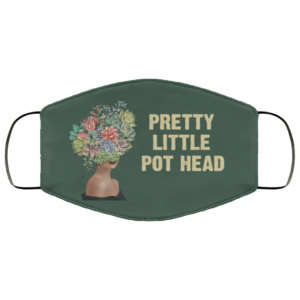 Pretty Little Pot Head Reusable Face Mask
