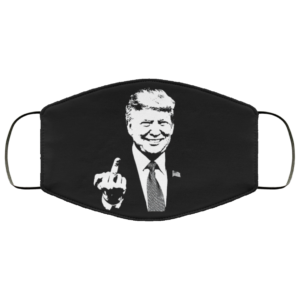 Donald Trump Middle Finger Political Make America Great Again Face Mask