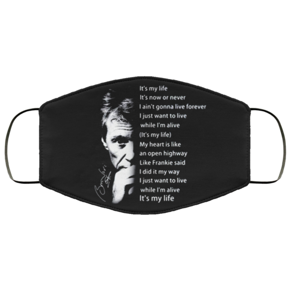 Bon Jovi Its My Life Its Now Or Never Cloth Face Mask