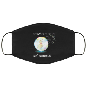Unicorn Rainbow Stay Out Of My Bubble – Quarantine Social Distancing Face Mask