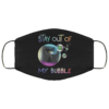 Sloth Stay Out Of My Bubble Funny Sloths Face Mask