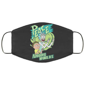 Peace between worlds Rick and Morty Peace among worlds Face Mask