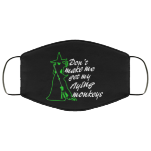 Witch Dont Make Me Flying Monkey Reusable Face Mask