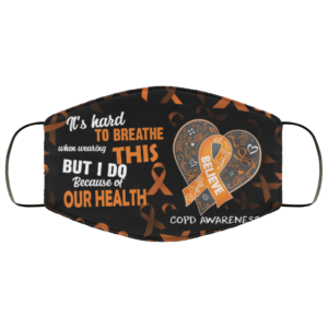 Its Hard To Breathe When Wearing This But I Do Because Of Our Health Reusable Face Mask