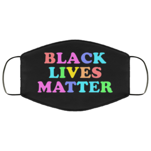 BLACK LIVES MATTER RAINBOW Face Mask