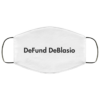 Defund DeBlasio Face Mask