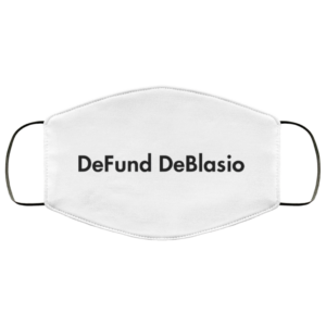 Defund DeBlasio Face Mask