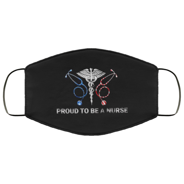 Proud To Be A Nurse Reusable Face Mask