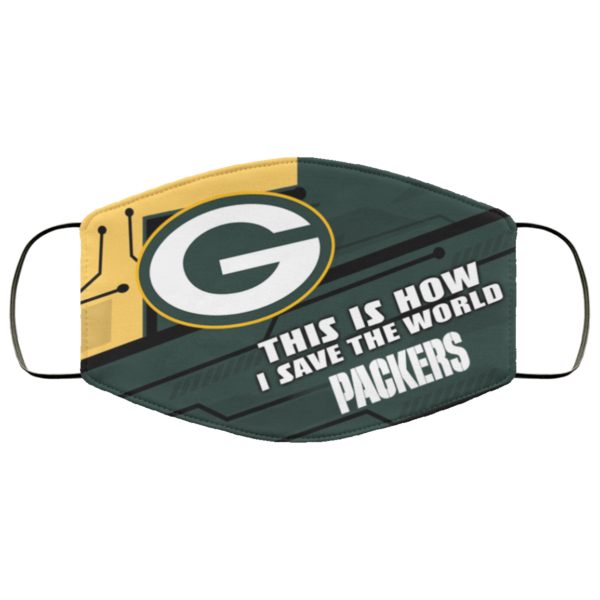 This Is How I Save The World Green Bay Packers Cloth Face Mask