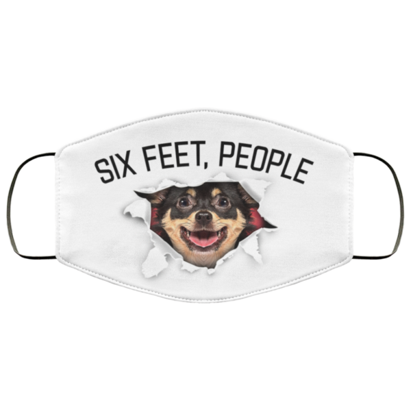 Chihuahua 6 feet people Face Mask