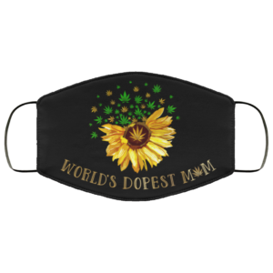 Worlds Dopest Mom Weed Sunflower Face Mask