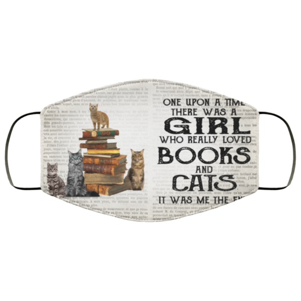 One Upon A Time There Was A Girl Who Loved Books And Cats Reusable Face Mask