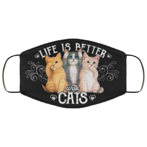 Life Is Better With Cats Dark Face Mask Cat Lover