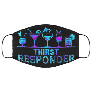 Thirst responder Face Mask