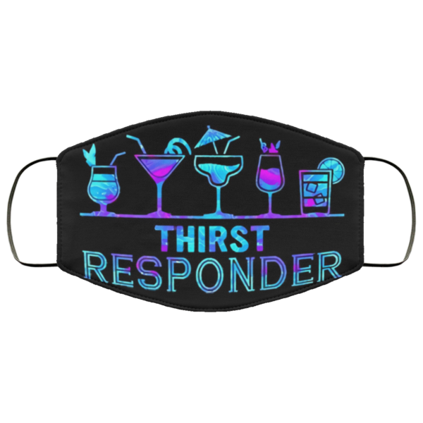 Thirst responder Face Mask