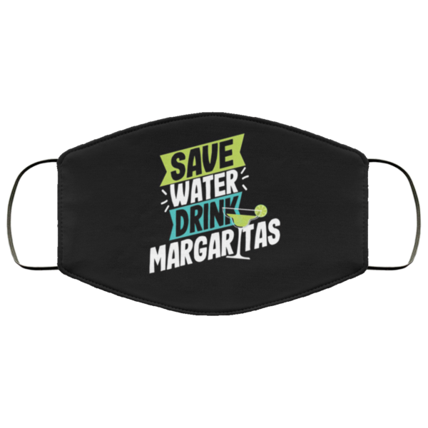 Save Water Drink Margaritas Funny Bartender Mixologist Face Mask