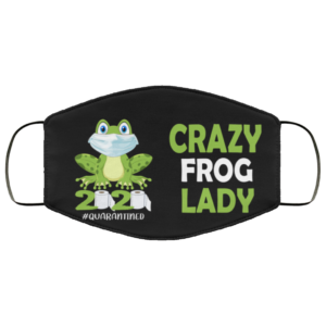 Crazy Frog Lady 2020 Quarantined Reusable Face Mask