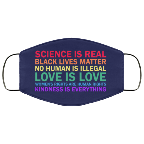 Science is real face no human is Illegal Face Mask