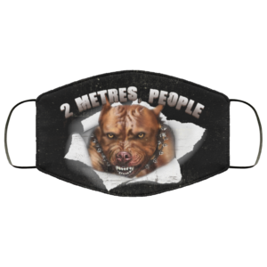2 Metres People Funny Pitbull For Pitbull Lover Printed Face Mask