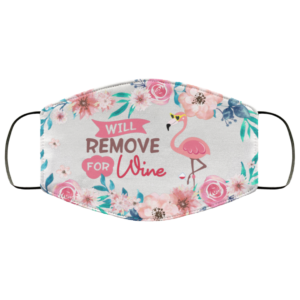 Flamingo Will Remove For Wine Funny Flamingo Printed Face Mask
